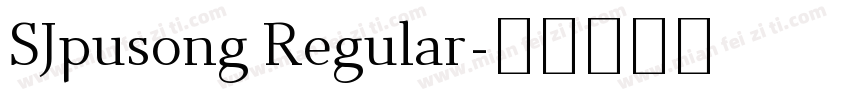 SJpusong Regular字体转换
